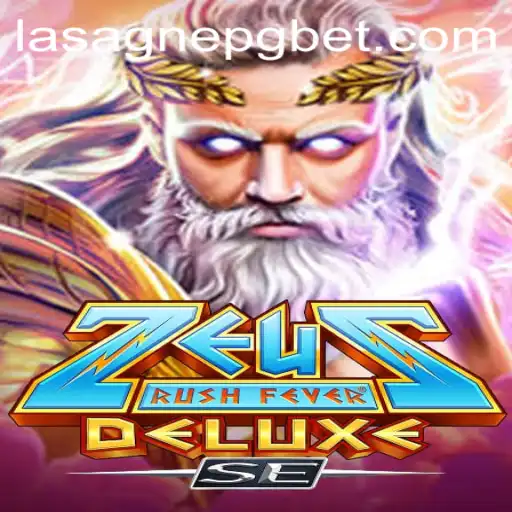 ZeusRushFeverDeluxeSE: Uma Aventura Épica em LasagnePG.com